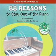 88 Reasons to Stay Out of the Piano Storybook